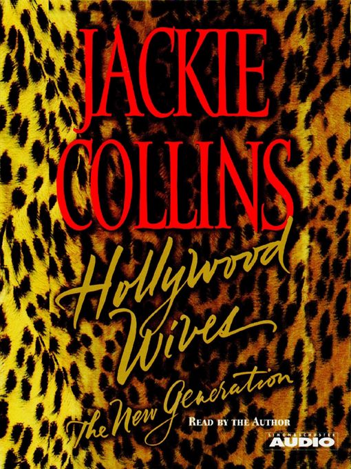 Title details for Hollywood Wives: The New Generation by Jackie Collins - Available